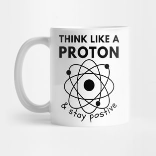 Think like a Proton Mug